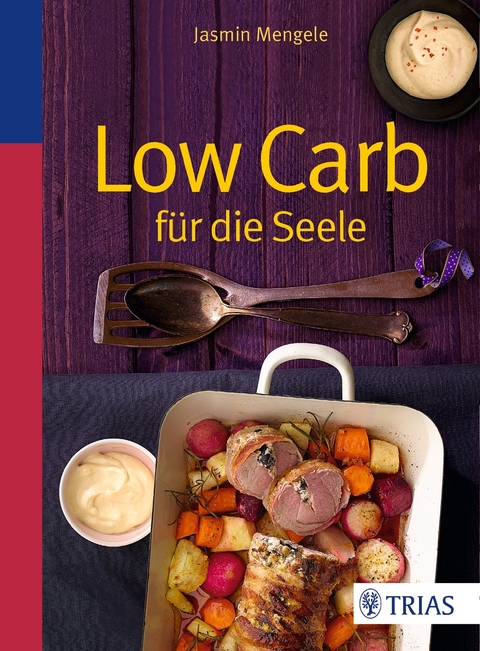 LowCarb f&uuml;r die Seele - Jasmin Mengele