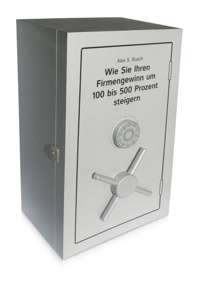 "Wie Sie Ihren Firmengewinn um 100 bis 500 Prozenzt steigern