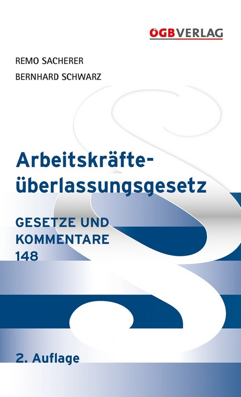 Arbeitskr&auml;fte&uuml;berlassungsgesetz - Remo Sacherer, Bernhard Schwarz