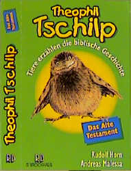 Theophil Tschilp - Das Alte Testament - Andreas Malessa
