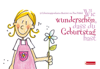 Wie wunderschön, dass du Geburtstag hast