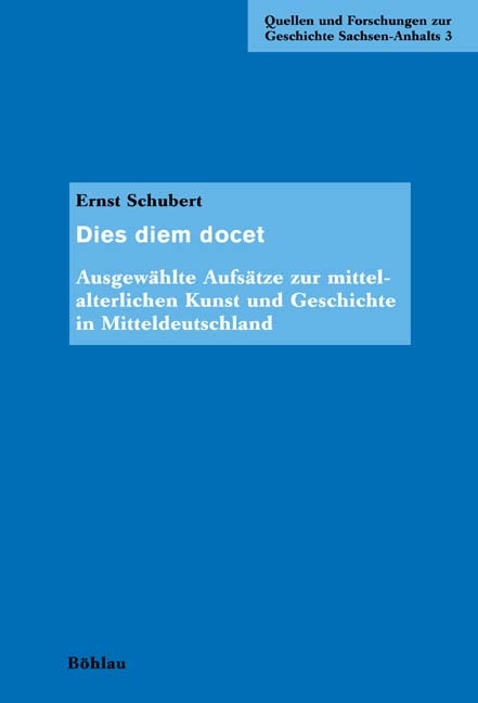 Dies diem docet - Ernst Schubert