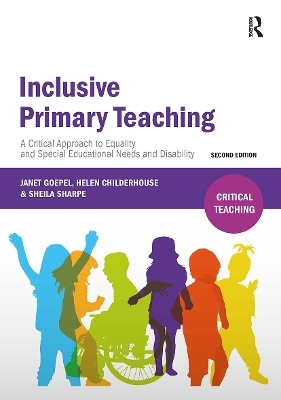 Inclusive Primary Teaching - Janet Goepel, Helen Childerhouse, Sheila Sharpe