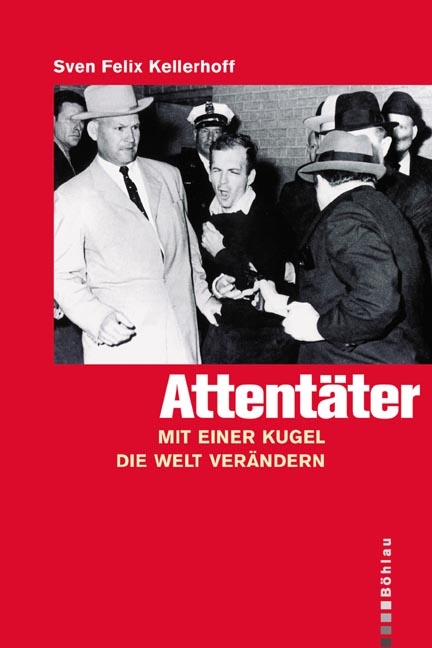 Attent&auml;ter - Sven Felix Kellerhoff