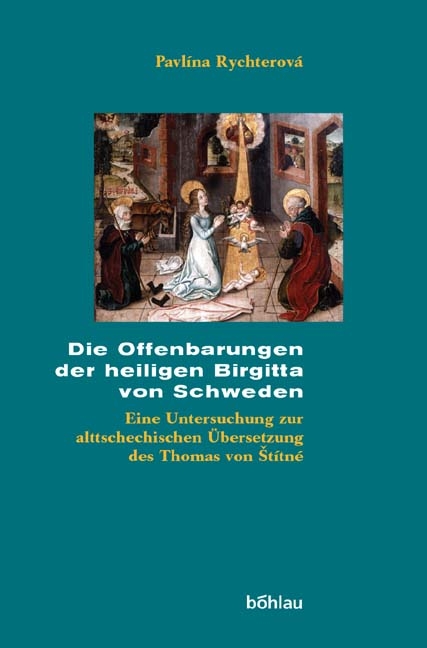 Die Offenbarungen der heiligen Birgitta von Schweden - Pavlina Rychterov&aacute;