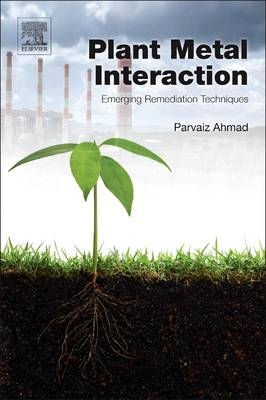 Plant Metal Interaction - Parvaiz Ahmad