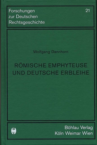 Römische Emphyteuse und deutsche Erbleihe