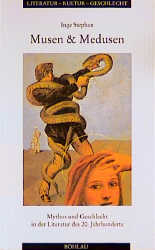 Musen und Medusen - Inge Stephan