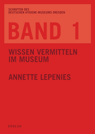 Wissen vermitteln im Museum