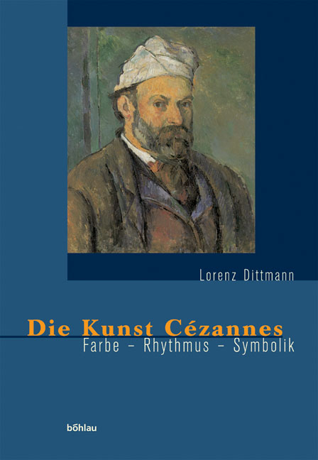 Die Kunst C&eacute;zannes - Lorenz Dittmann