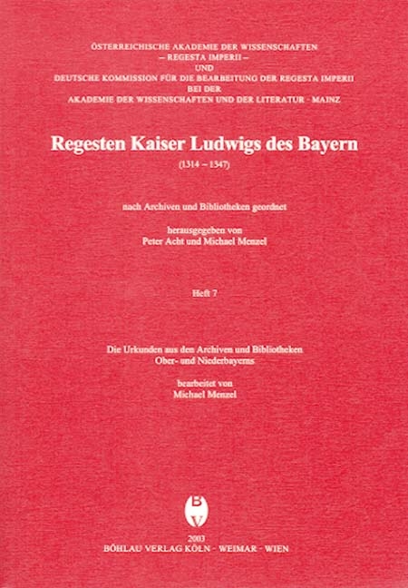 Regesta Imperii. Regesten Kaiser Ludwigs des Bayern (1314-1347).