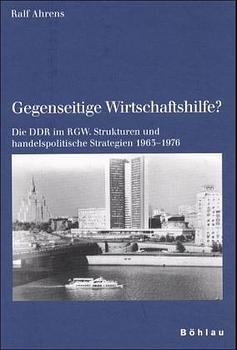 Gegenseitige Wirtschaftshilfe? - Ralf Ahrens