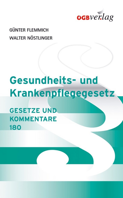 Gesundheits- und Krankenpflegegesetz - G&uuml;nter Flemmich, Walter N&ouml;stlinger