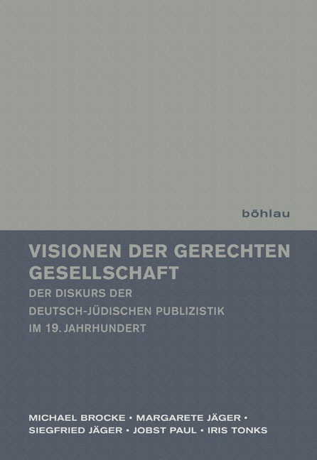 Visionen der gerechten Gesellschaft - Michael Brocke, Iris Tonks, Margarete J&auml;ger, Jobst Paul, Siegfried J&auml;ger