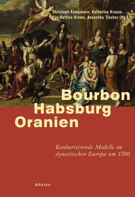 Bourbon &ndash; Habsburg &ndash; Oranien - 