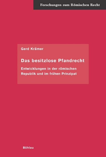 Das besitzlose Pfandrecht - Gerd Kr&auml;mer