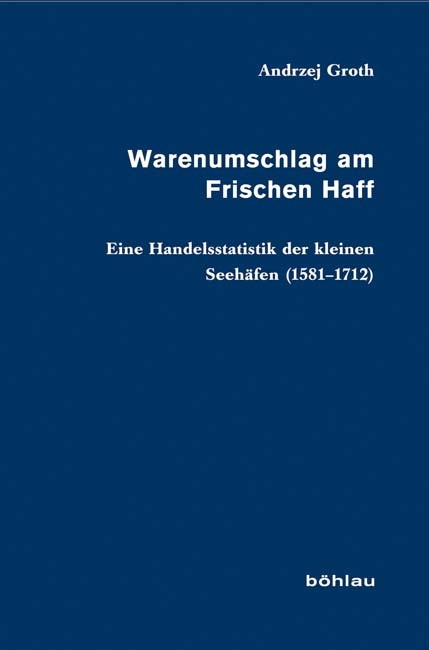 Warenumschlag am Frischen Haff - Andrzej Groth