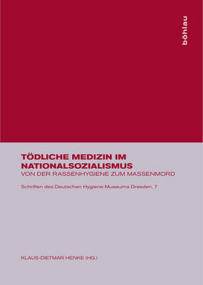 T&ouml;dliche Medizin im Nationalsozialismus - 