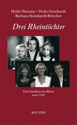 Drei Rheint&ouml;chter - Heide Simonis, Dodo Steinhardt, Barbara Steinhardt-B&ouml;ttcher
