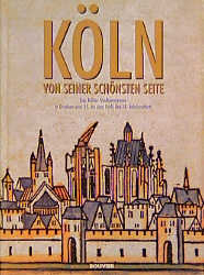 K&ouml;ln von seiner sch&ouml;nsten Seite - 