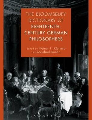 The Bloomsbury Dictionary of Eighteenth-Century German Philosophers - 