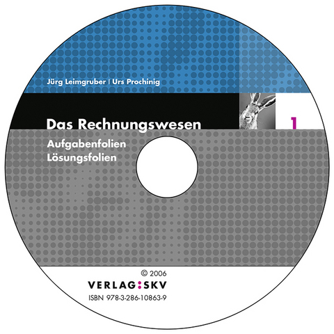 Das Rechnungswesen / Wie der Hase l&auml;uft - CD mit Aufgaben- und L&ouml;sungsfolien - J&uuml;rg Leimgruber, Urs Prochinig