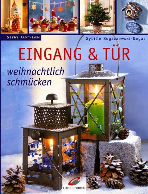 Eingang & T&uuml;r weihnachtlich schm&uuml;cken - Sybille Rogaczewski-Nogai