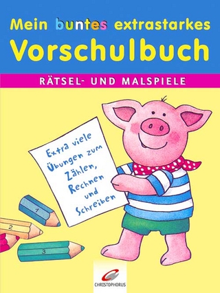 Mein buntes extrastarkes Vorschulbuch
