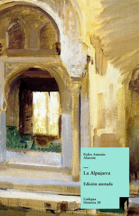 La Alpujarra - Pedro Antonio De Alarc&oacute;n