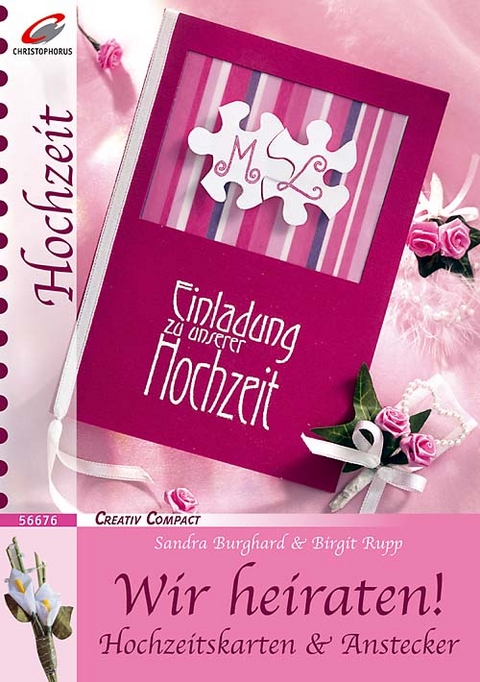 Wir heiraten! - Sandra Burghard, Birgit Rupp