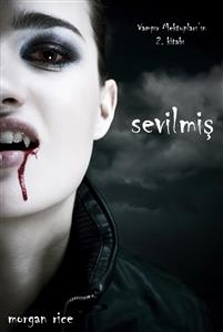 Sevilmiş (Vampır Mektupları'ın 2. Kitabı)
