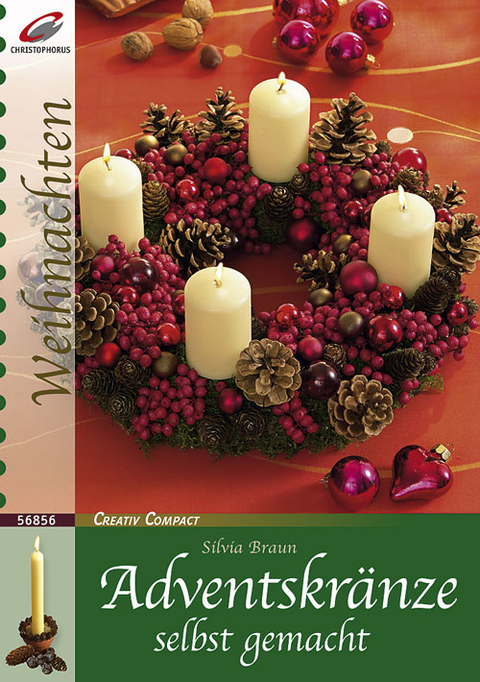 Adventskr&auml;nze selbst gemacht - Silvia Braun