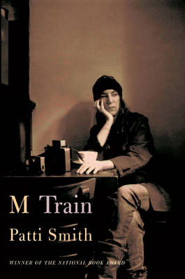 M Train - Patti Smith
