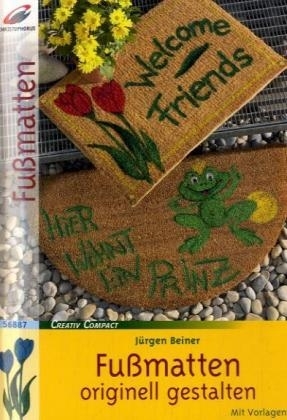 Fu&szlig;matten originell gestalten - J&uuml;rgen Beiner