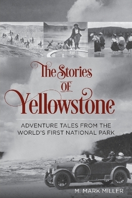 The Stories of Yellowstone
