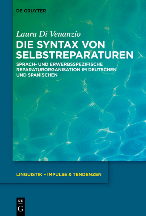 Die Syntax von Selbstreparaturen - Laura Di Venanzio