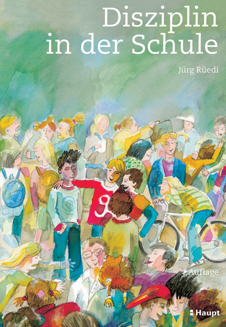 Disziplin in der Schule - J&uuml;rg R&uuml;edi