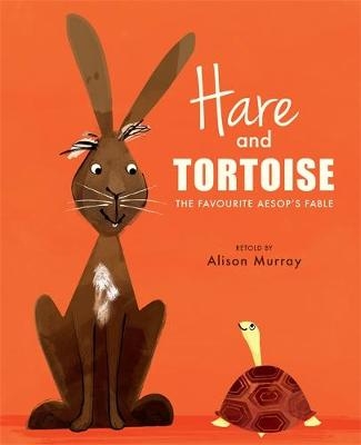Hare and Tortoise - Alison Murray