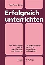 Erfolgreich unterrichten - Jean P Crittin