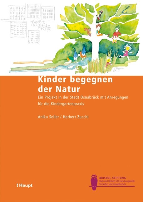 Kinder begegnen der Natur - Anika Seiler, Herbert Zucchi