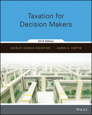 Taxation for Decision Makers 2016 Edition