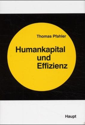 Humankapital und Effizienz