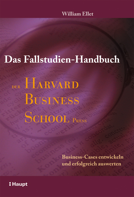 Das Fallstudien-Handbuch der Harvard Business School Press - William Ellet