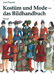 Kost&uuml;m und Mode - das Bildhandbuch - John Peacock