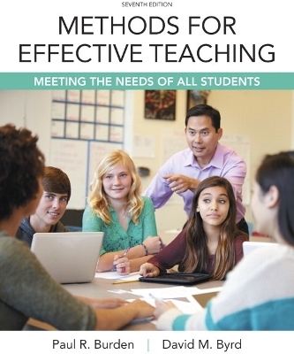 Methods for Effective Teaching - Paul R. Burden, David M. Byrd