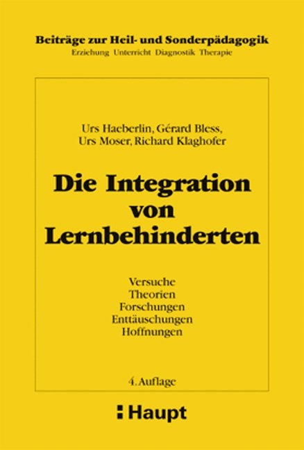 Die Integration von Lernbehinderten - Urs Haeberlin, G&eacute;rard Bless, Urs Moser, Richard Klaghofer