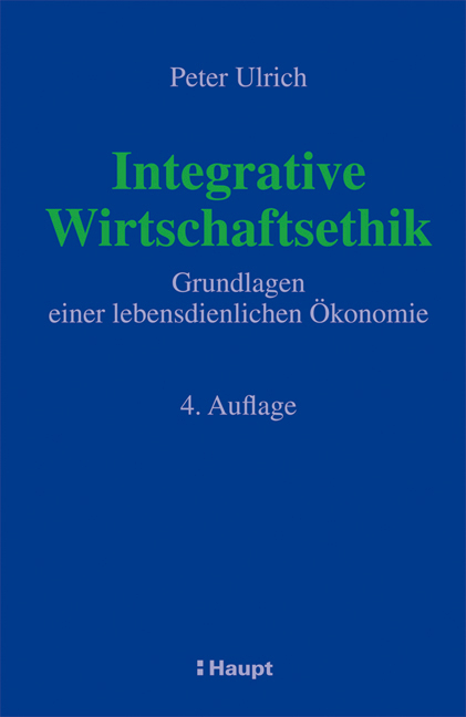 Integrative Wirtschaftsethik - Peter Ulrich