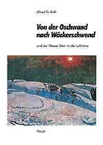 Von der Oschwand nach W&auml;ckerschwend - Alfred G Roth