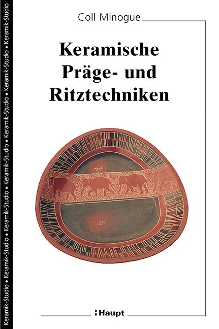 Keramische Pr&auml;ge- und Ritztechniken - Coll Minogue