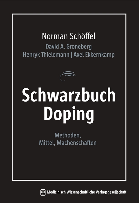 Schwarzbuch Doping - Norman Schöffel, David A. Groneberg, Henryk Thielemann, Axel Ekkernkamp